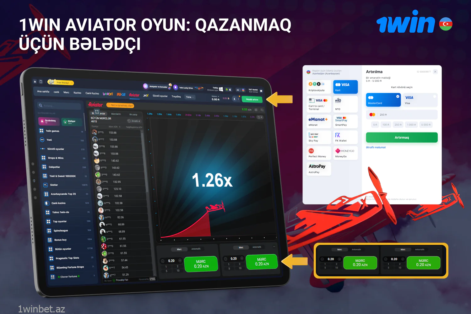 Aviator 1win oyununu real pulla oynamağa başlamaq üçün Azərbaycandan olan istifadəçilər qeydiyyatdan keçməli və AZN valyutasında istənilən ödəniş üsulu ilə hesablarını doldurmalıdırlar